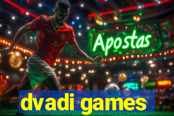 dvadi games